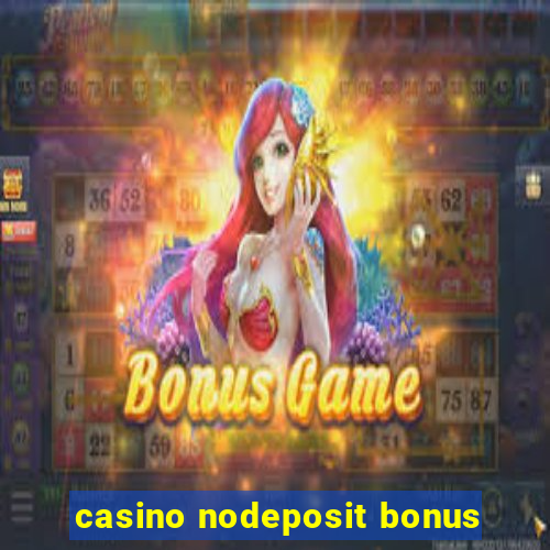 casino nodeposit bonus