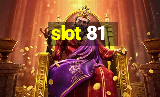 slot 81