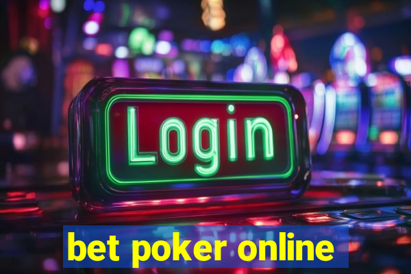 bet poker online