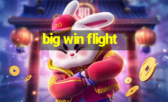 big win flight