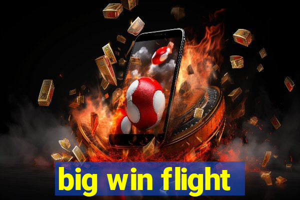 big win flight