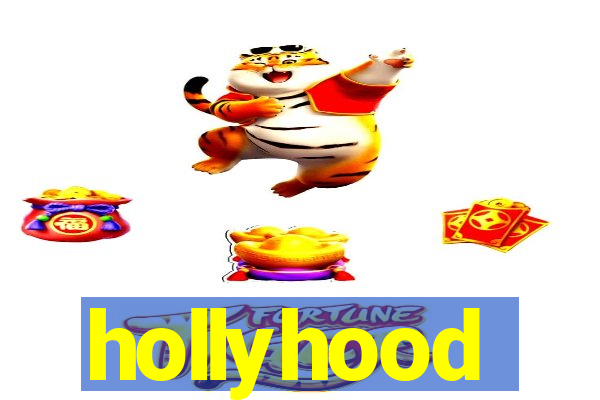 hollyhood