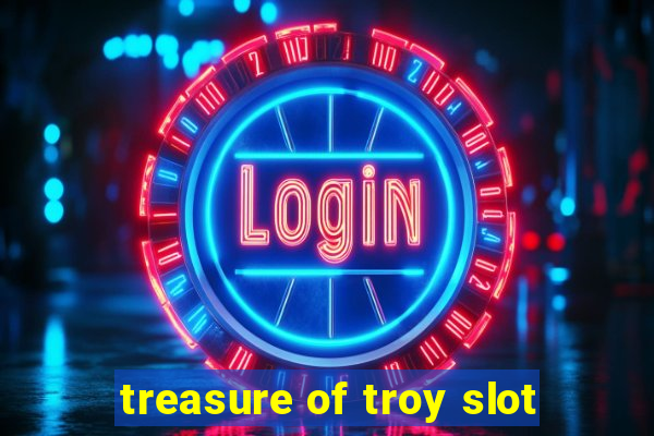 treasure of troy slot