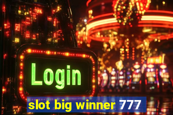 slot big winner 777