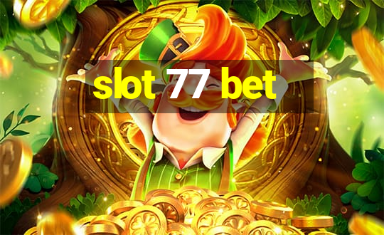 slot 77 bet