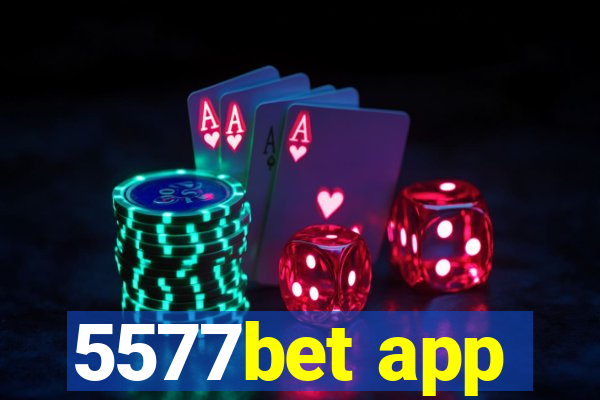 5577bet app