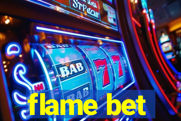 flame bet