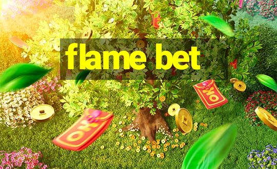 flame bet