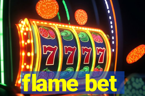 flame bet