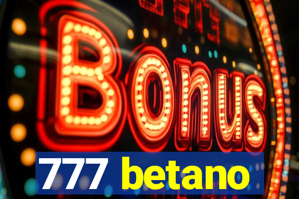 777 betano