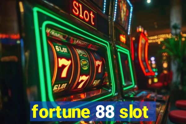 fortune 88 slot