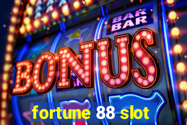 fortune 88 slot