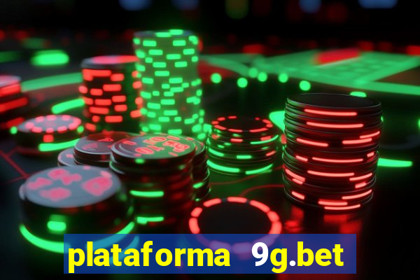 plataforma 9g.bet é confiável