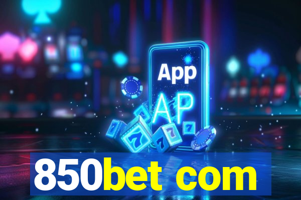 850bet com