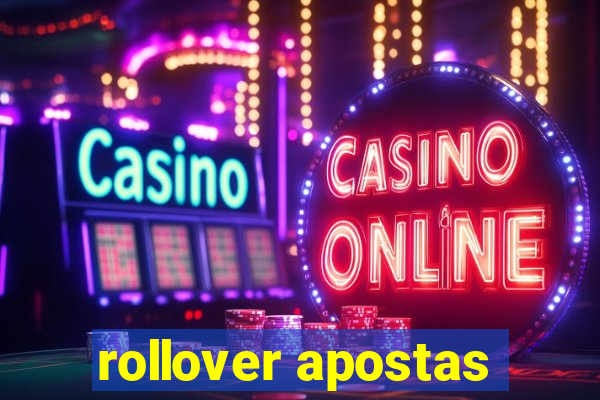 rollover apostas