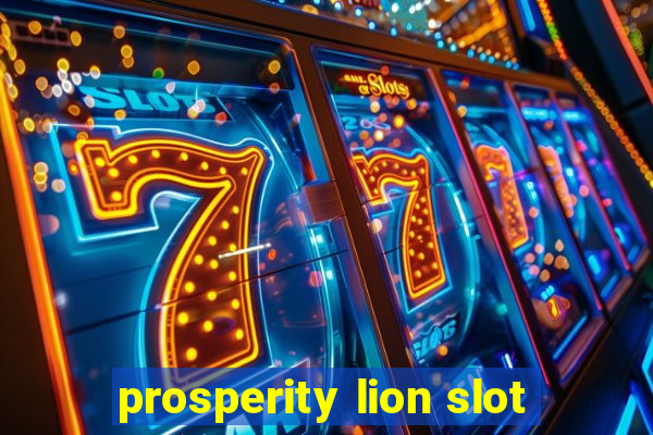 prosperity lion slot