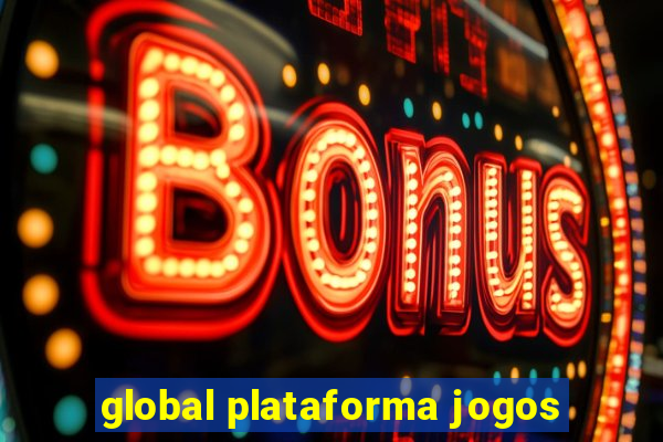 global plataforma jogos