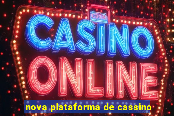 nova plataforma de cassino