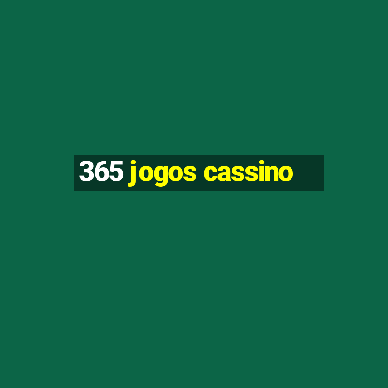 365 jogos cassino