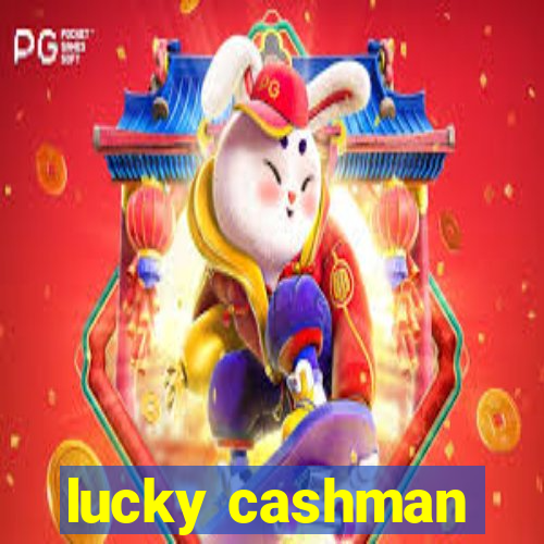 lucky cashman