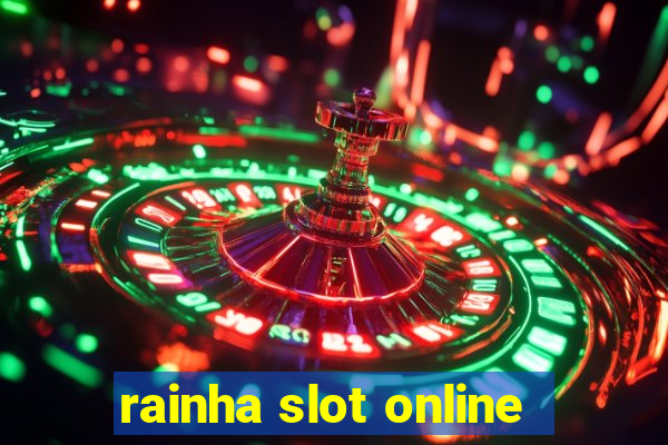 rainha slot online