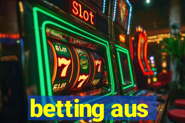 betting aus