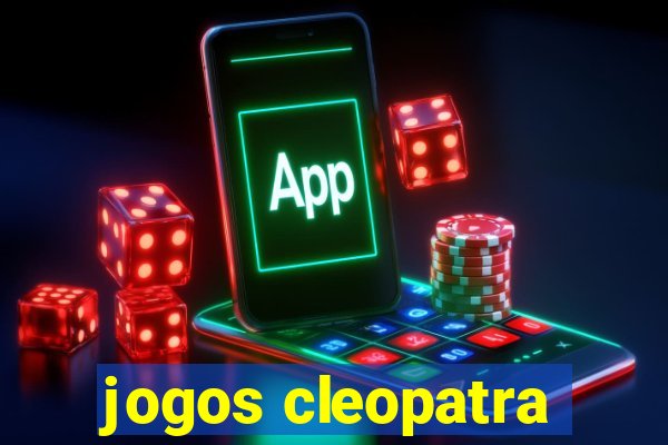 jogos cleopatra