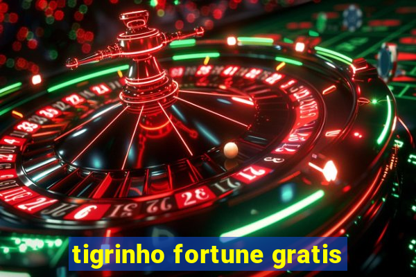 tigrinho fortune gratis