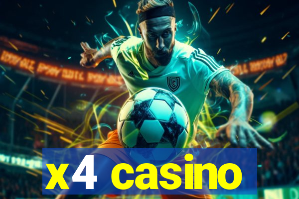 x4 casino