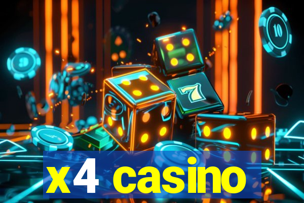 x4 casino