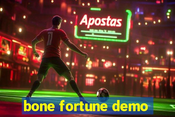 bone fortune demo