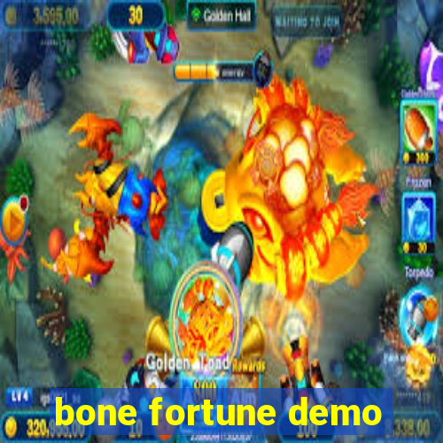 bone fortune demo