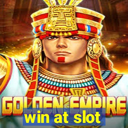 win at slot