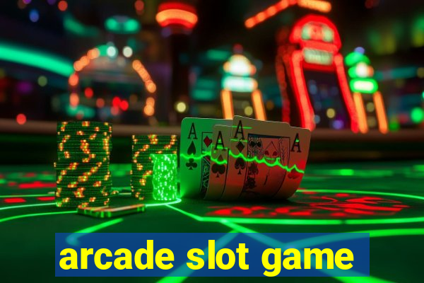 arcade slot game