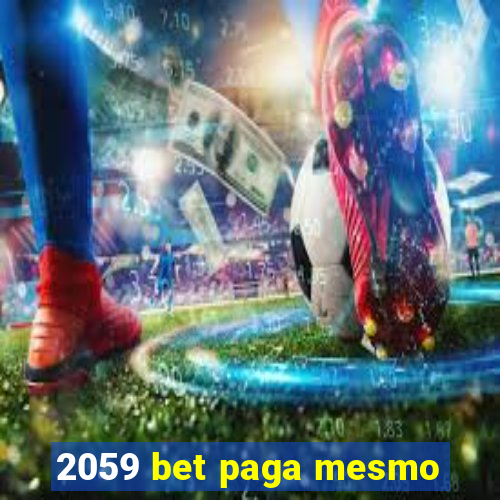 2059 bet paga mesmo