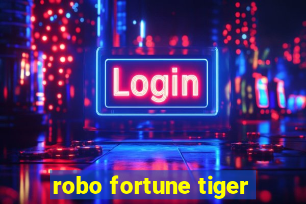 robo fortune tiger