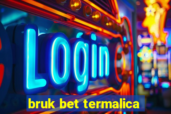 bruk bet termalica