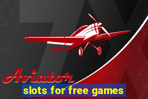 slots for free games