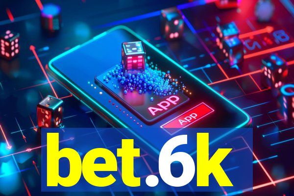 bet.6k