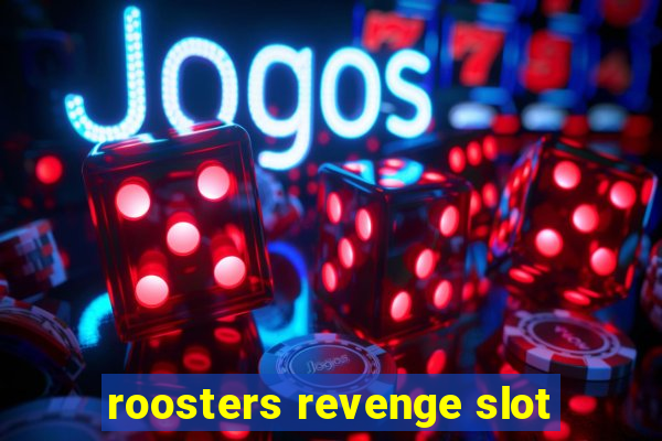 roosters revenge slot