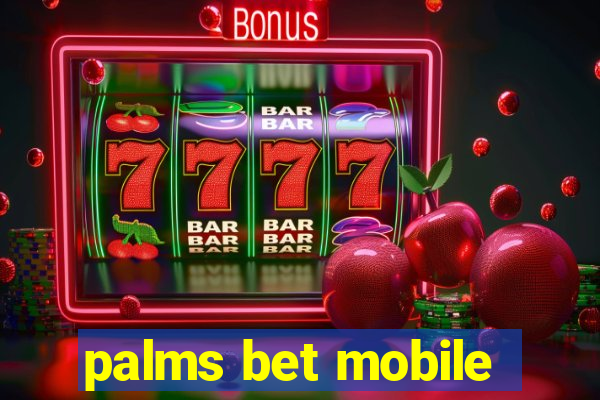 palms bet mobile