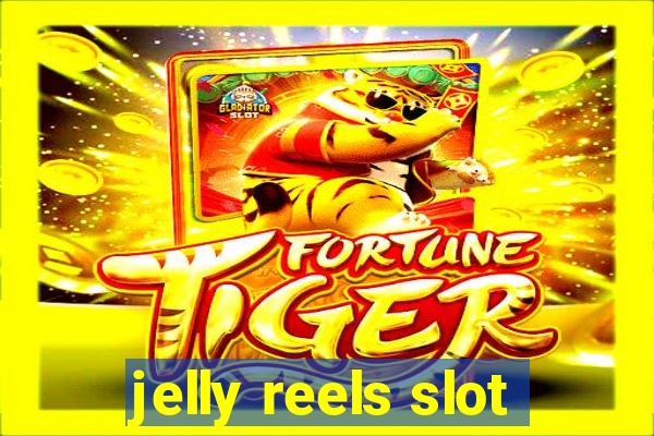 jelly reels slot