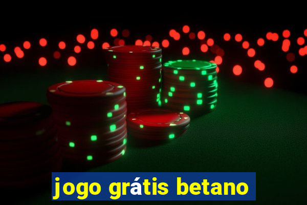 jogo grátis betano