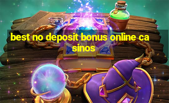 best no deposit bonus online casinos