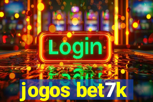 jogos bet7k