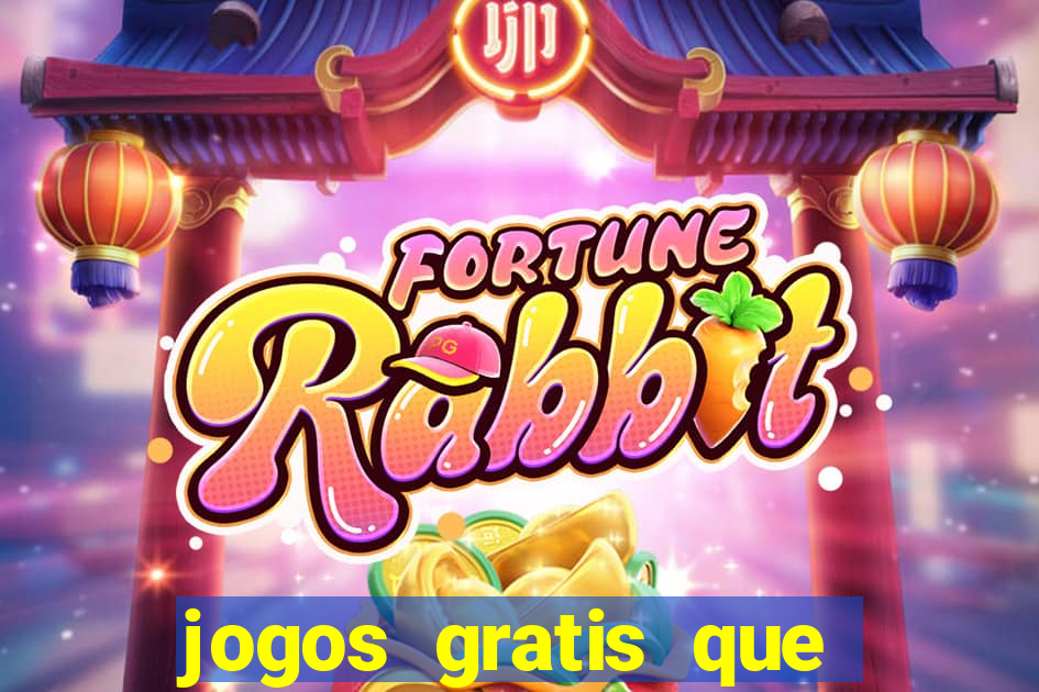 jogos gratis que pagam dinheiro de verdade