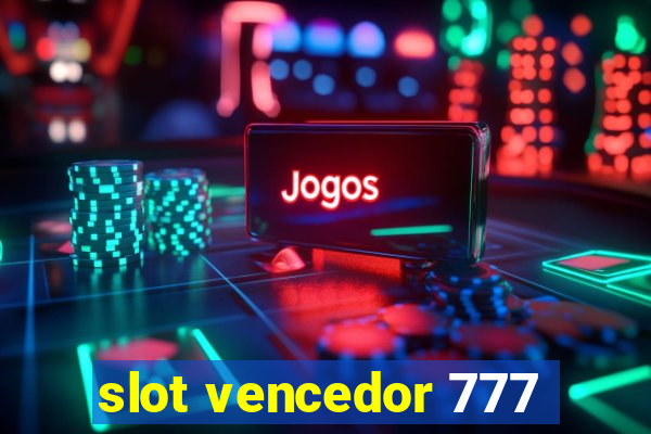 slot vencedor 777