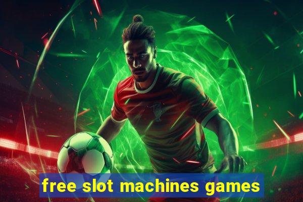 free slot machines games