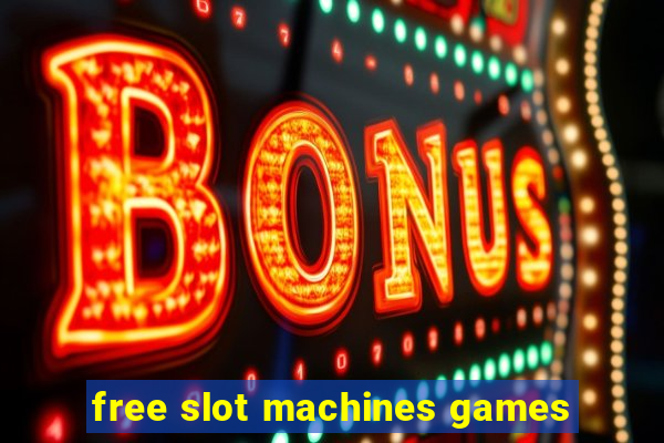 free slot machines games