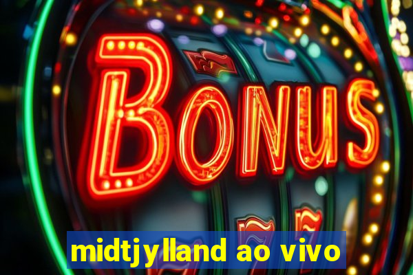 midtjylland ao vivo